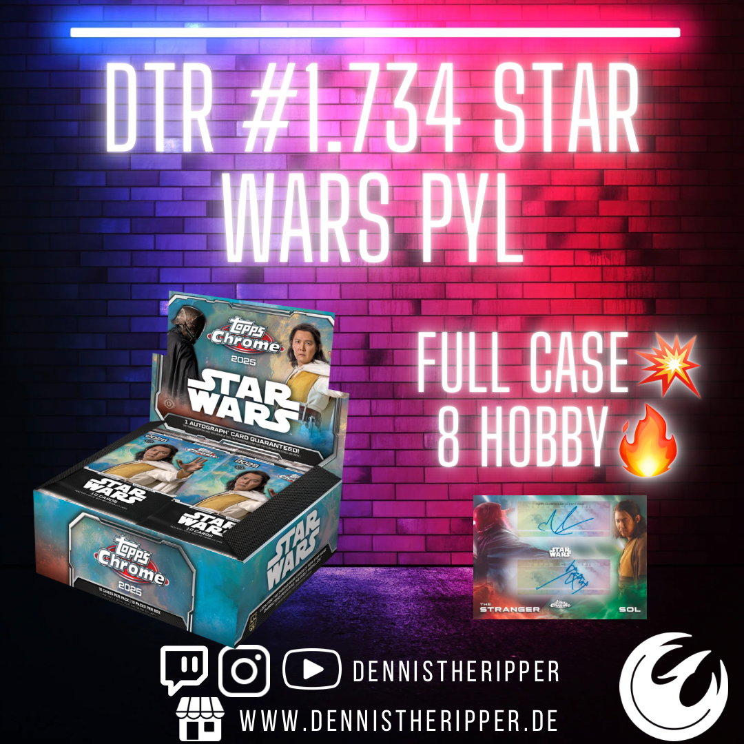 DTR #1734 Star Wars Chrome PYL Full Case Group Break