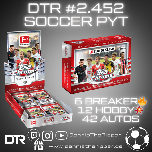 DTR #2452 Soccer Bundesliga Chrome Breaker x Hobby Full Case PYT/PYP Group Break