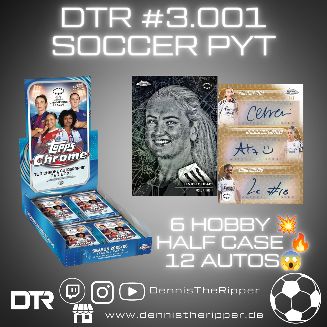 DTR #3001 Soccer Chrome UWCL Hobby Half Case PYT/PYP Group Break