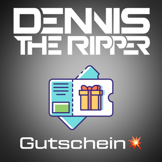 Dennis The Ripper Gutschein
