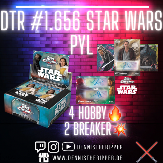 DTR #1656 Star Wars Chrome PYL Group Break