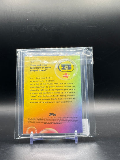 2025 Topps Chrome Spongebob "Hey pal, you just blow in from stupid town?" Aqua 016/199
